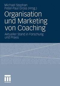 bokomslag Organisation und Marketing von Coaching