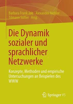 bokomslag Die Dynamik sozialer und sprachlicher Netzwerke