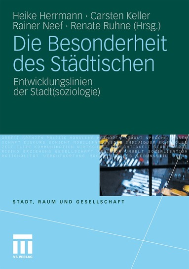 Heike Herrmann, Carsten Keller, Rainer Neef, Renate Ruhne - Die Besonderheit des Städtischen, Häftad