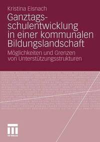 bokomslag Ganztagsschulentwicklung in einer kommunalen Bildungslandschaft