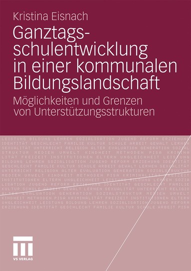 bokomslag Ganztagsschulentwicklung in einer kommunalen Bildungslandschaft
