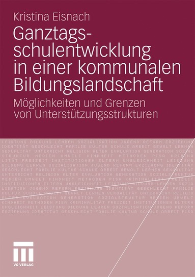 bokomslag Ganztagsschulentwicklung in einer kommunalen Bildungslandschaft