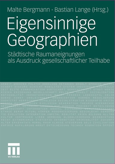 Malte Bergmann, Bastian Lange - Eigensinnige Geographien, Häftad