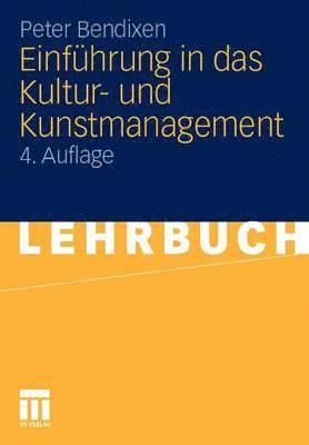 bokomslag Einfhrung in das Kultur- und Kunstmanagement