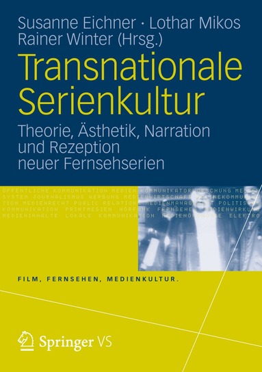 Susanne Eichner, Lothar Mikos, Rainer Winter - Transnationale Serienkultur, Häftad