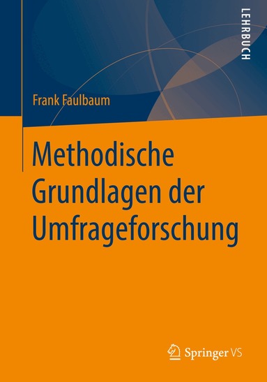 Frank Faulbaum - Methodische Grundlagen der Umfrageforschung, Häftad