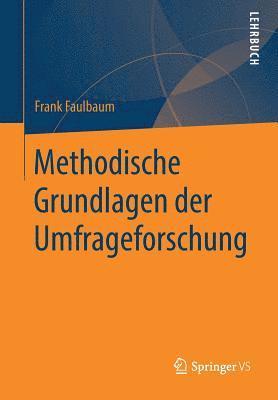 bokomslag Methodische Grundlagen der Umfrageforschung