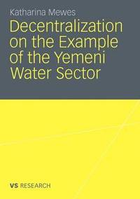 bokomslag Decentralization on the Example of the Yemeni Water Sector