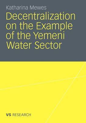Decentralization on the Example of the Yemeni Water Sector 1