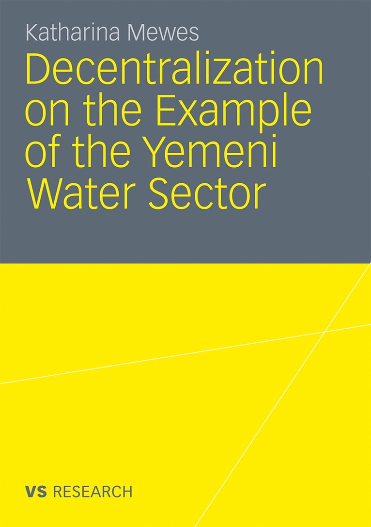 Decentralization on the Example of the Yemeni Water Sector 1