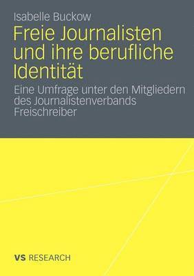 bokomslag Freie Journalisten und ihre berufliche Identitt