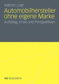 bokomslag Automobilhersteller ohne eigene Marke