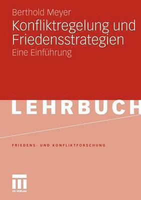 Konfliktregelung und Friedensstrategien