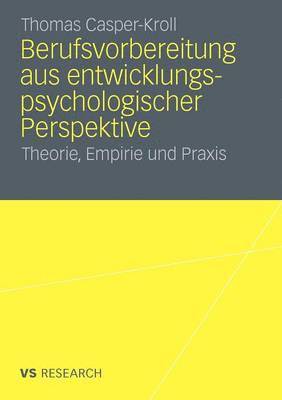 bokomslag Berufsvorbereitung aus entwicklungspsychologischer Perspektive