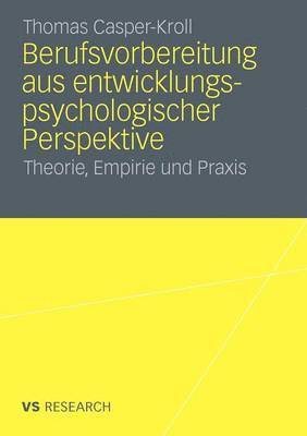 bokomslag Berufsvorbereitung aus entwicklungspsychologischer Perspektive