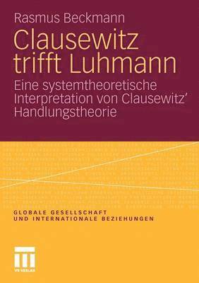 Clausewitz trifft Luhmann 1