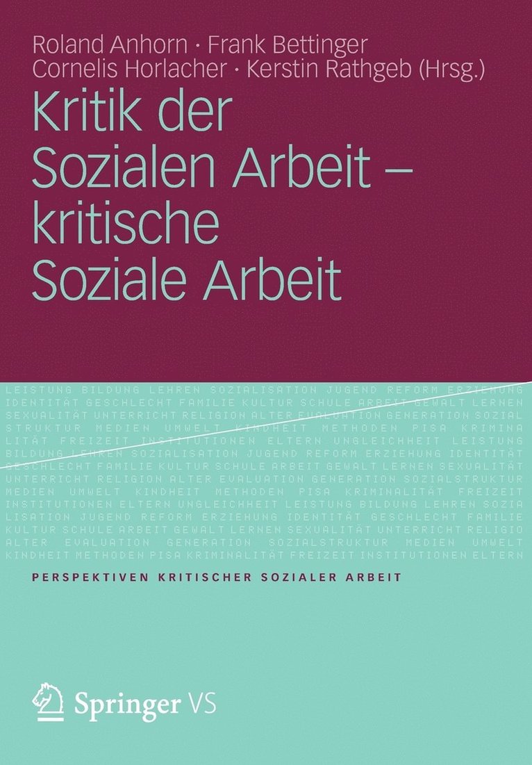 Kritik der Sozialen Arbeit - kritische Soziale Arbeit 1