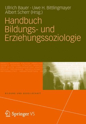 Ullrich Bauer, Uwe H. Bittlingmayer - Handbuch Bildungs- Und Erziehungssoziologie, Inbunden