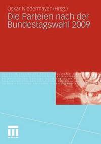 bokomslag Die Parteien nach der Bundestagswahl 2009