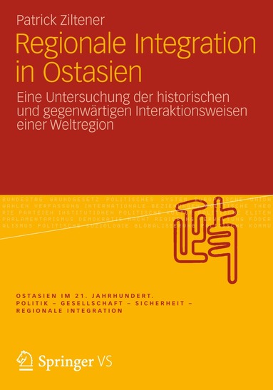 Patrick Ziltener - Regionale Integration in Ostasien, Häftad