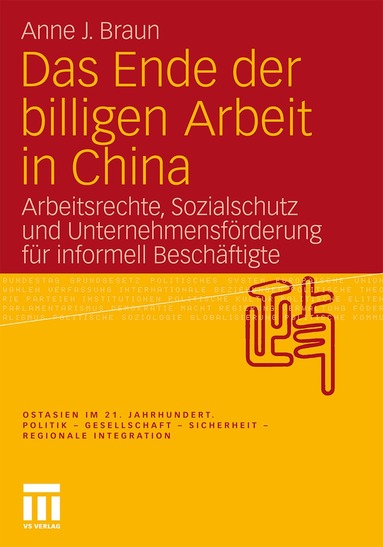 Anne J. Braun - Das Ende der billigen Arbeit in China, Häftad