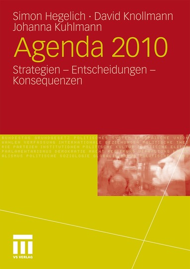 Simon Hegelich, David Knollmann, Johanna Kuhlmann - Agenda 2010, Häftad