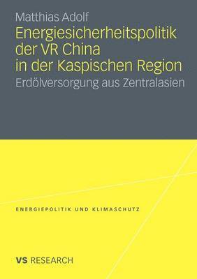 bokomslag Energiesicherheitspolitik der VR China in der Kaspischen Region