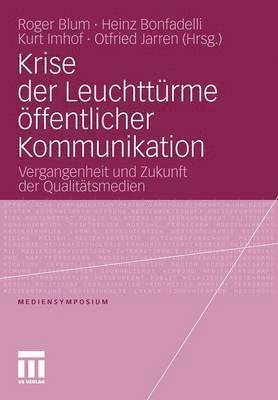 bokomslag Krise der Leuchttrme ffentlicher Kommunikation