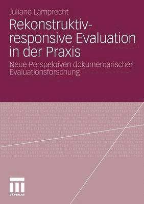 Rekonstruktiv-responsive Evaluation in der Praxis 1