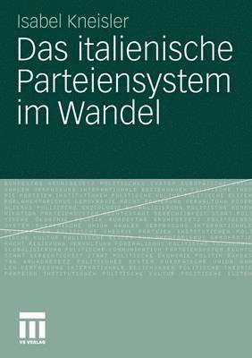 bokomslag Das italienische Parteiensystem im Wandel