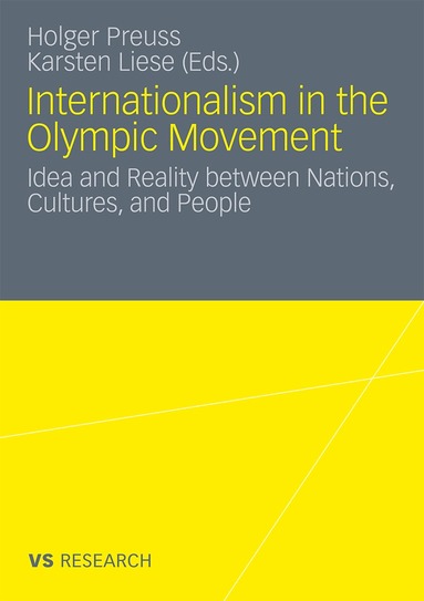 Holger Preuss, Karsten Liese - Internationalism in the Olympic Movement, Häftad