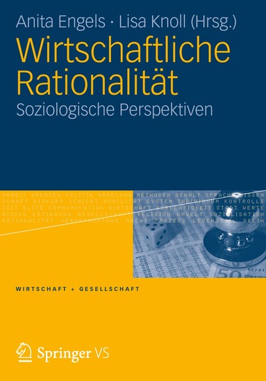 Anita Engels, Lisa Knoll - Wirtschaftliche Rationalität, Häftad