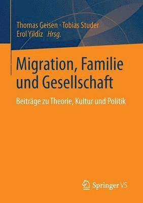 bokomslag Migration, Familie und Gesellschaft