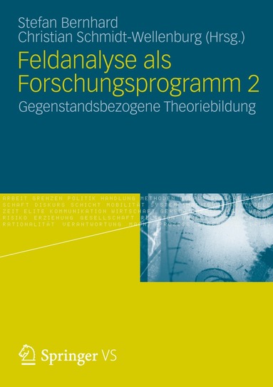 Stefan Bernhard, Christian Schmidt-Wellenburg - Feldanalyse als Forschungsprogramm 2, Häftad