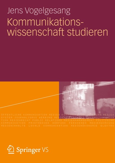 bokomslag Kommunikationswissenschaft studieren