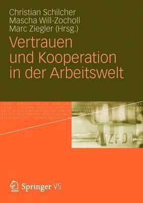 bokomslag Vertrauen und Kooperation in der Arbeitswelt