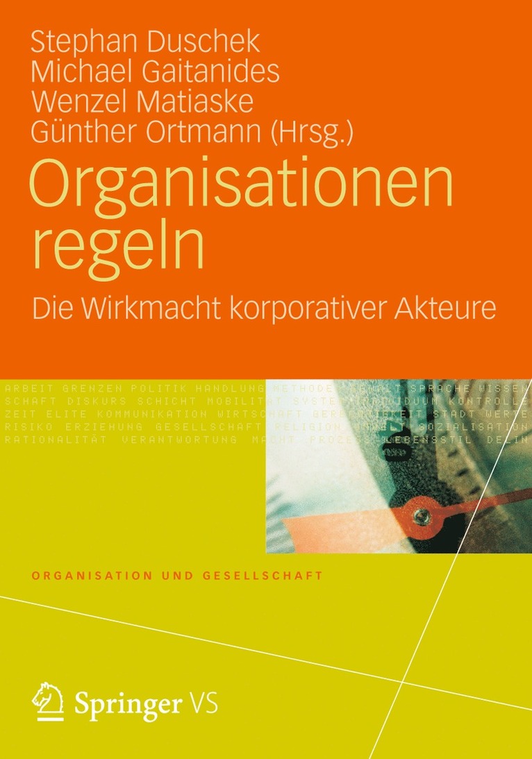 Stephan Duschek, Michael Gaitanides, Wenzel Matiaske, Günther Ortmann, Stefan Gaitanides - Organisationen regeln, Häftad