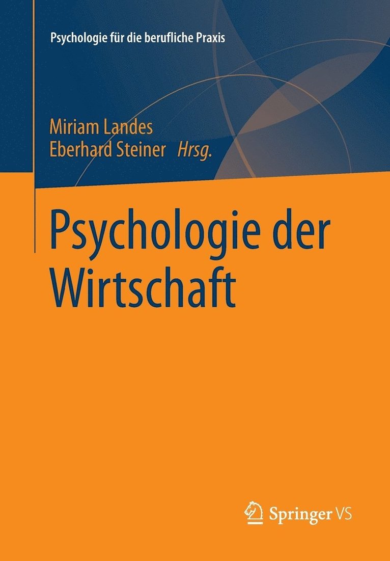 Miriam Landes, Eberhard Steiner - Psychologie der Wirtschaft, Häftad
