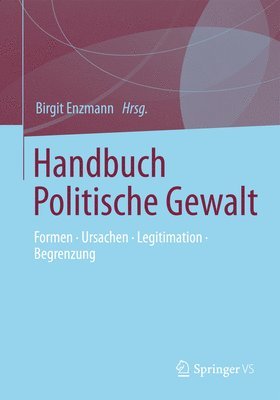 Birgit Enzmann - Handbuch Politische Gewalt, Inbunden