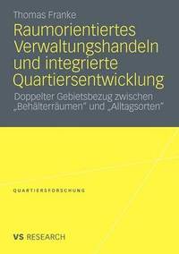 bokomslag Raumorientiertes Verwaltungshandeln und integrierte Quartiersentwicklung