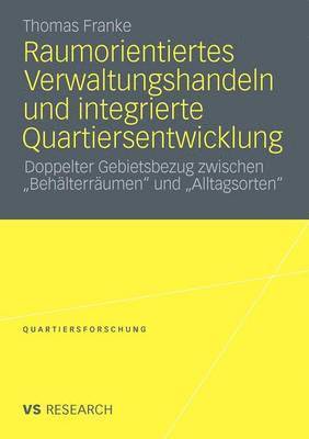 bokomslag Raumorientiertes Verwaltungshandeln und integrierte Quartiersentwicklung