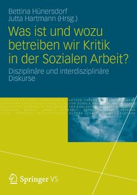 bokomslag Was ist und wozu betreiben wir Kritik in der Sozialen Arbeit?