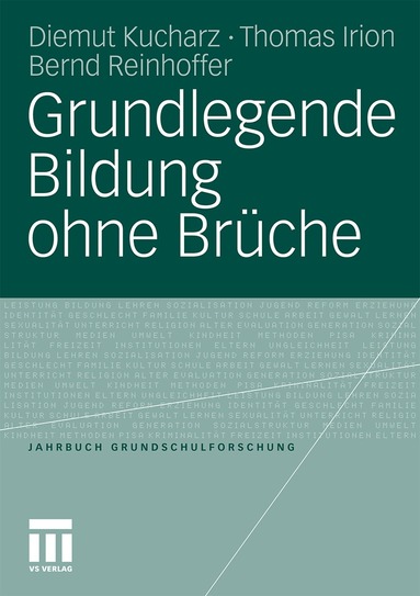 Diemut Kucharz, Thomas Irion, Bernd Reinhoffer - Grundlegende Bildung ohne Brüche, Häftad