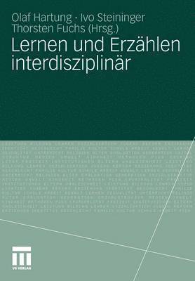 Olaf Hartung, Ivo Steininger, Thorsten Fuchs - Lernen und Erzählen interdisziplinär, Häftad