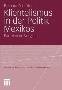 bokomslag Klientelismus in der Politik Mexikos