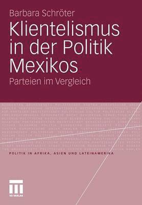 Klientelismus in der Politik Mexikos 1