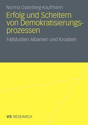 bokomslag Erfolg und Scheitern von Demokratisierungsprozessen