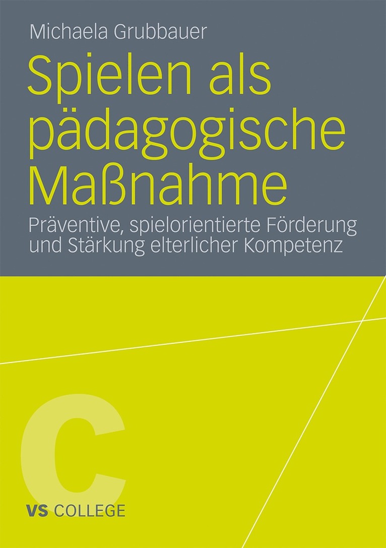 Michaela Grubbauer - Spielen als pädagogische Maßnahme, Häftad