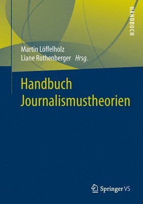 Handbuch Journalismustheorien 1