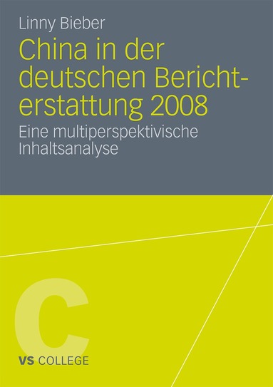 Linny Bieber - China in der deutschen Berichterstattung 2008, Häftad